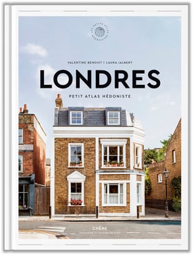 Londres : Petit Atlas Hédoniste