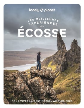 Les meilleures expériences : Écosse (2e édition)