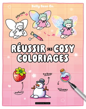 Réussir ses cosy coloriages - Belly Bean - Dégradés, ombres, reflets, volumes