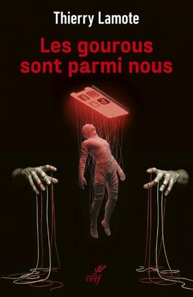 Les gourous sont parmi nous
