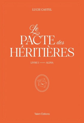 Le Pacte des Héritières Tome 1 : Alina
