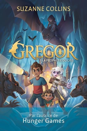 Gregor Tome 1 : La Prophétie du Gris