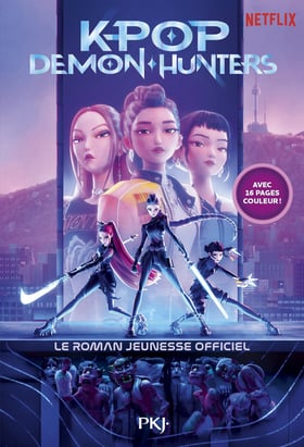KPop Demon Hunters : Le roman jeunesse officiel du film Netflix