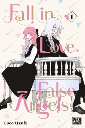 Fall in love, false angels Tome 1