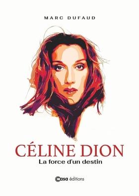 Céline Dion : La force d'un destin