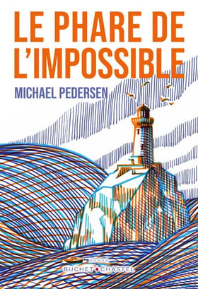 Le phare de l'impossible