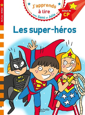 J'apprends à lire avec Sami et Julie : Les super-héros, début de CP