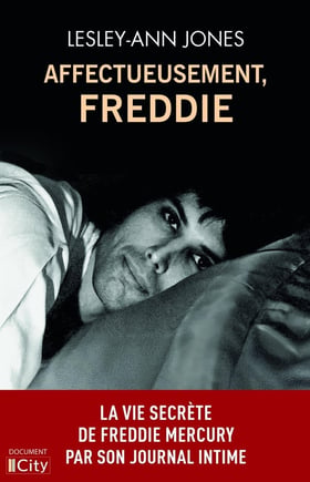 Affectueusement, Freddie : La vie secrète de Freddie Mercury par son journal intime