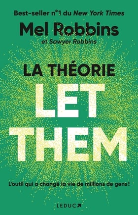 La Théorie Let Them : Arrêtez de vouloir contrôler l'incontrôlable !