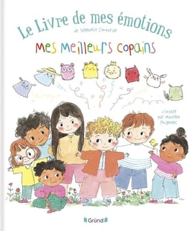 Le livre des mes émotions : Mes meilleurs amis