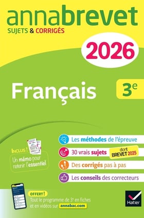 Annabrevet Tome 3 : Français - 3e - Sujets corrigés & méthodes pour réussir son brevet