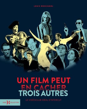 Un film peut en cacher trois autres - Le vidéoclub idéal d'Intercut