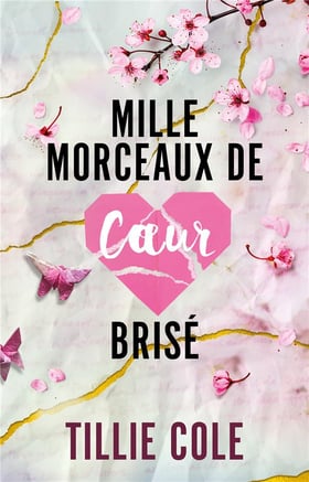 Mille baisers pour un garçon Tome 2 : Mille morceaux de coeur brisé