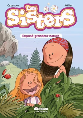 Les Sisters Tome 1 : exposé grandeur nature