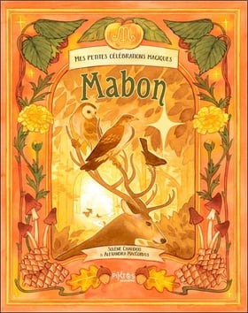 Mes petites célébrations magiques : Mabon
