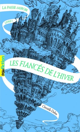 La Passe-miroir Tome 1 : les fiancés de l'hiver