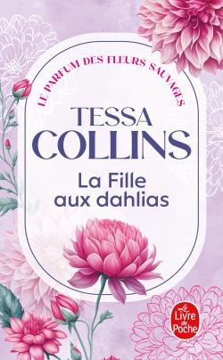 Le Parfum des fleurs sauvages Tome 1 : La Fille aux dahlias