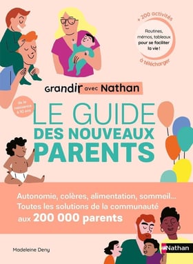 Grandir avec Nathan : le guide des nouveaux parents