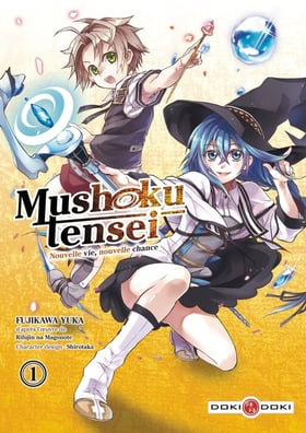 Mushoku tensei : nouvelle vie, nouvelle chance Tome 1