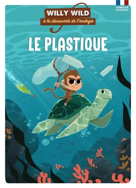 Willy Wild à la découverte de l'écologie : le plastique