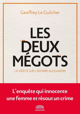 Les deux mégots : La vérité sur l'affaire Alessandri