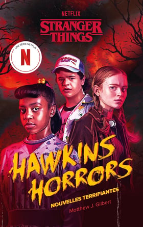 Stranger Things : Hawkins Horrors : Nouvelles horrifiques
