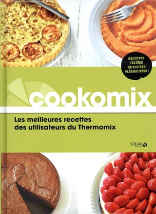 Livres De Cuisine Thermomix Livres Pour Cuisiner Au Robot Livres De Cuisine Livre Vie Pratique Livre Cultura