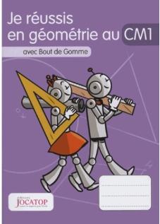 Je Reussis En Geometrie Au Ce2 Avec Bout De Gomme Edition Vincent Lefevre Laurence Lefevre Manuels Scolaires Cultura
