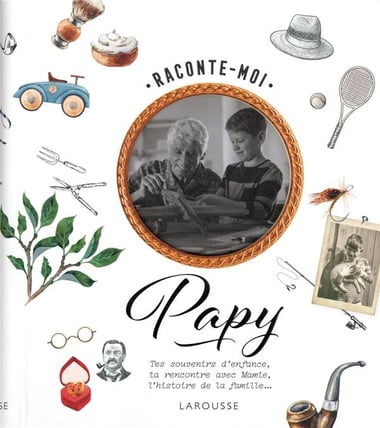 Couverture du livre Raconte-moi Papy, avec une photo ancienne d’un grand-père et d’un enfant
