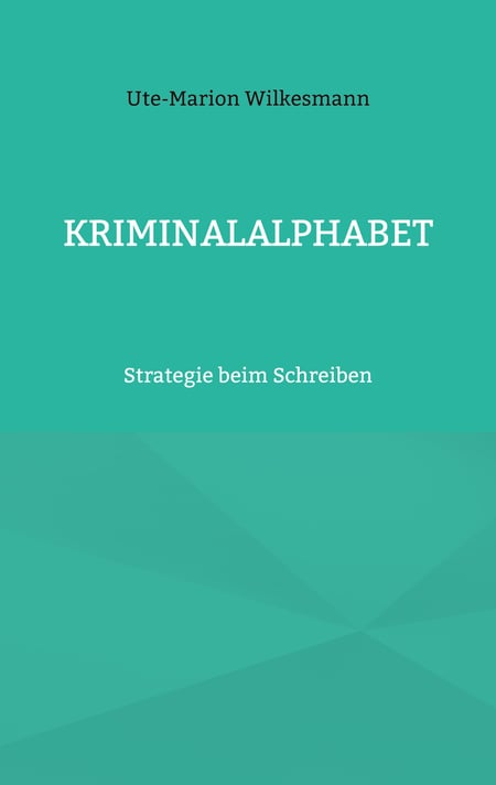 Kriminalalphabet - Strategie beim Schreiben