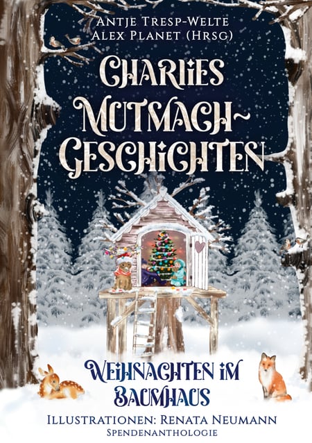 Charlies Mutmach-Geschichten - Weihnachten im Baumhaus