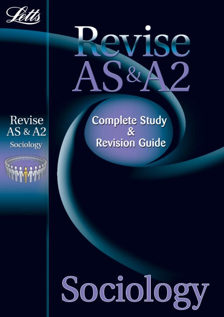 AS and A2 Sociology - Study Guide