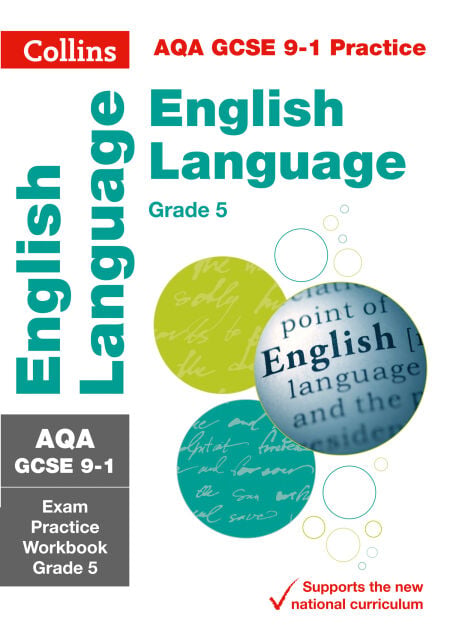 AQA GCSE 9-1 English Language Exam Practice Workbook (Grade 5) - For the 2020 Autumn &amp; 2021 Summer Exams