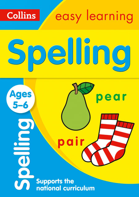 Spelling Ages 5-6 - Prepare for school with easy home learning