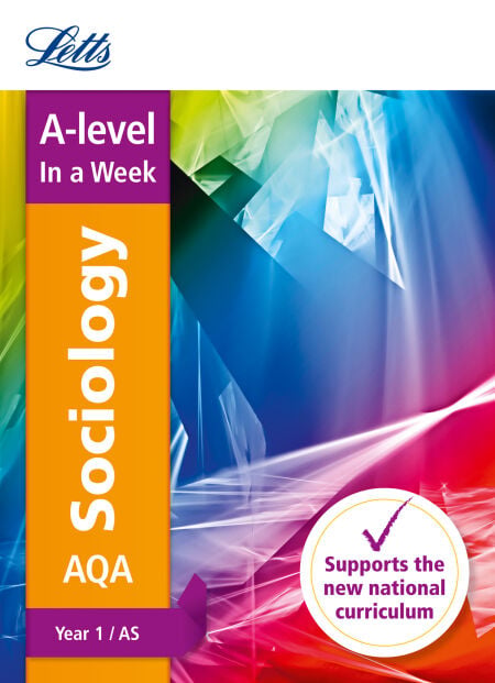 AQA A-level Sociology Year 1 (and AS) In a Week