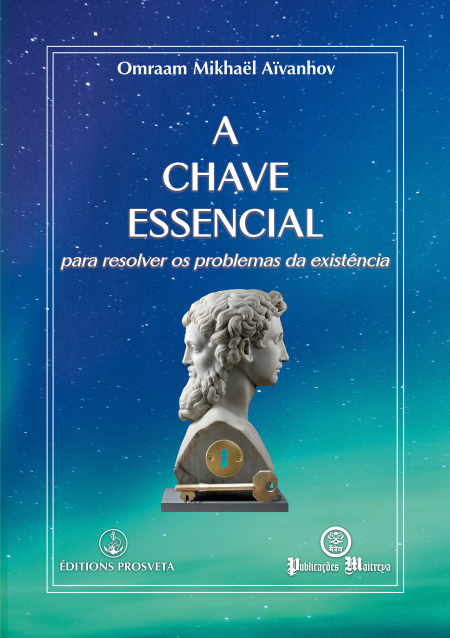 A chave essencial - para resolver os problemas da existência