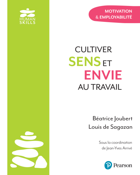 Cultiver sens et envie au travail - Motivation &amp; employabilité