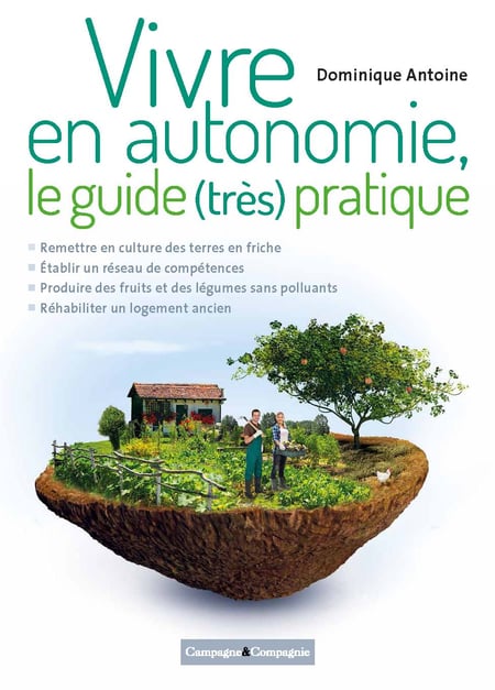 Vivre en autonomie - Le guide (très) pratique