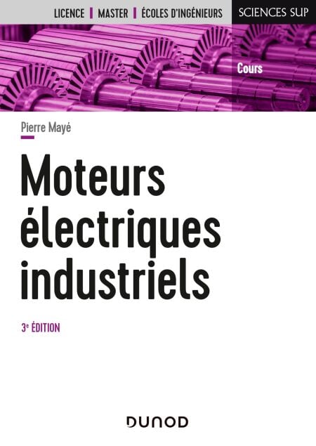 Moteurs électriques industriels - 3e éd