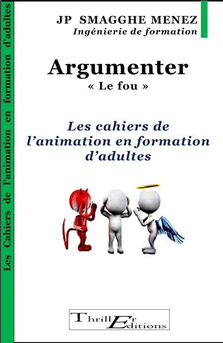 Argumenter - "le fou" - Les cahiers de l'animation en formation d'adultes