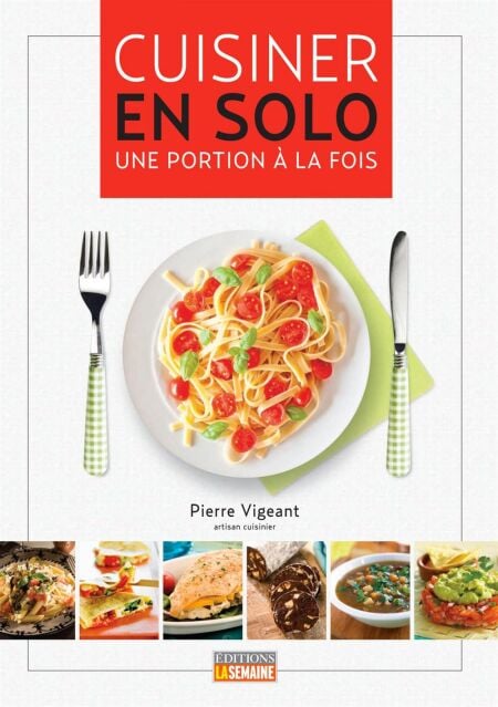 Cuisiner en solo - Une portion à la fois