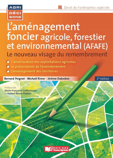 L'aménagement foncier agricole, forestier et environnemental (AFAFE) - Le nouveau visage du remembrement