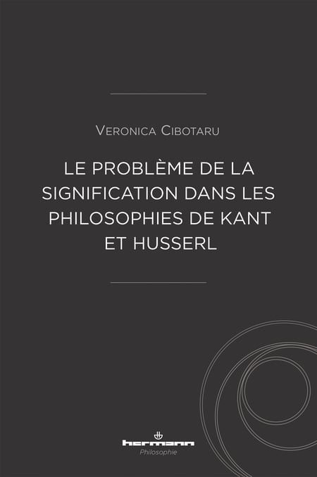 Le problème de la signification dans les philosophies de Kant et Husserl