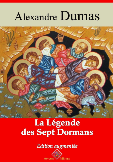 La Légende des sept Dormans – suivi d'annexes - Nouvelle édition 2019