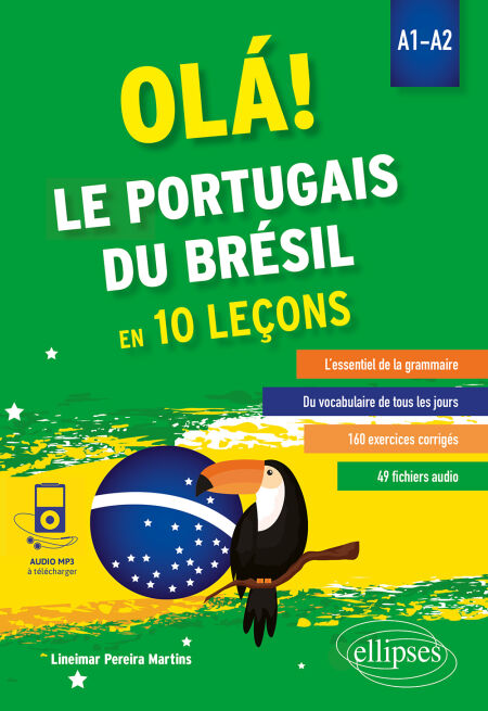 Ola! Le portugais du Brésil en 10 leçons. A1-A2 (avec fichiers audio)