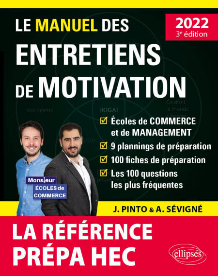 Le Manuel des entretiens de motivation « Prépa HEC » - Concours aux écoles de commerce - Édition 2022