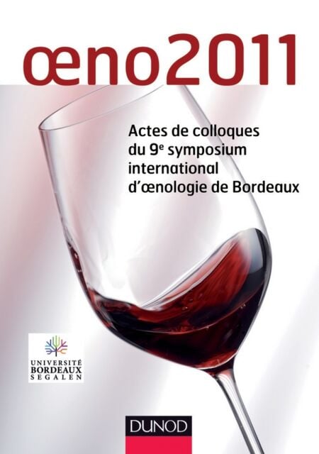 Oeno2011 - Actes de colloques du 9e symposium international d'oenologie de Bordeaux
