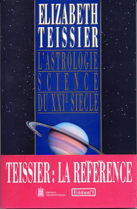 L'Astrologie, science du XXIe siècle - Postulat, Preuves, Perspectives