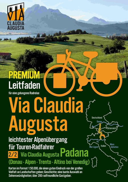 Rad-Route Via Claudia Augusta 2/2 "Padana"   P R E M I U M - Leitfaden für eine gelungene Rad-Reise (bis auf die Textseiten alle Seiten in Farbe)