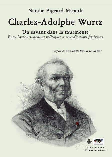 Charles-Adolphe Wurtz - Un savant dans la tourmente